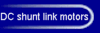 DC shunt link motors