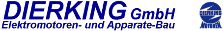 DIERKING GmbH - Elektromotoren- und Apparate-Bau